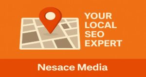 Graphic with a map and location pin icon on an orange background. Text reads "Your Local SEO Expert"—perfect for those searching for trusted local SEO companies. "Nesace Media" appears at the bottom.
