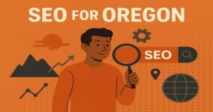 Illustration of a person holding a magnifying glass, with "SEO FOR OREGON" text above. Background features icons of a globe, mountain, gear, map pin, and an SEO search bar—highlighting Online Marketing Oregon in vibrant orange and dark tones.