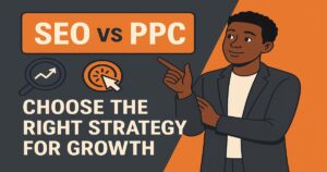 An illustrated man in a suit points to a sign that says "SEO vs PPC." Below are icons of a magnifying glass and a bullseye, with the bold text, "Choose the right SEO or PPC strategy for growth.