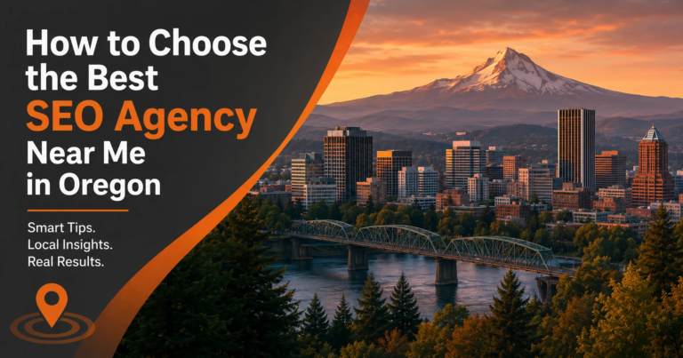 Text reads “How to Choose the Best SEO Agency Near Me in Oregon” over an image of a city skyline at sunset with a mountain in the background, capturing the spirit of Oregon businesses striving for success. Additional text: “Smart Tips. Local Insights. Real Results.”—the perfect guide for those searching for top SEO agencies near me. nesacemedia.com